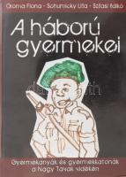Oroma-Schumicky-Szilasi: A háború gyermekei. Gyermekanyák és gyermekkatonák a Nagy Tavak vidékén. DEDIKÁLT! 2008, Afribook Kiadó. 171p. Kiadói papírkötés, jó állapotban.