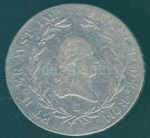 Ausztria/magyar verdejel 1806D 20Kr Ag II.Ferenc T:2/3 juszt.