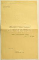 1939 Bp., vitéz Sónyi Hugó (szül. Solarcz) (1883-1958) gyalogsági tábornok, a Magyar Királyi Honvédség főparancsnoka (1936-1940) autográf aláírása Lévay Gábor m. kir. főhadnagy részére kiállított dicsérő oklevelén: ,,Főhadnagy Urnak, a magyar Felvidék visszacsatolásával kapcsolatban teljesitett kiváló és eredményes szolgálataiért dicsérő elismerésemet fejezem ki. Budapest, 1939. évi augusztus hó 21-én." Dombornyomott angyalos-koronás címerrel díszítve, középen hajtott, 42x26 cm