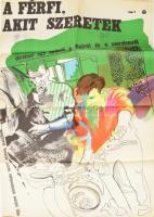 cca 1967 "A férfi, akit szeretnek" című szovjet film plakátja, hajtogatva, 80x56 cm