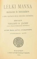 Tárkányi B. József (szerk.): Lelki manna. Imádságos és énekeskönyv a ker. katholikus ifjuság számára...