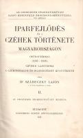 Szádeczky Lajos: 
Iparfejlődés és czéhek története Magyarországon, okirattárral (1307-1848). Czéhek...