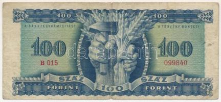 1946. 100Ft "B 015 099840" T:F,VG / Hungary 1946. 100 Forint "B 015 099840" C:F,...