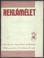 1938 Reklámélet. XI. évf. 8. sz. 1938. aug. Szerk.: Balogh Sándor. Bp., 1938, Ifj. Kellner Ernő-ny., 20 p. Fekete-fehér fotókkal és korabeli reklámokkal illusztrált. Kiadói papírkötésben.