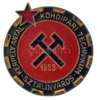 ~1950. "Kerpely Antal Kohóipari Technikum Sztálinváros" festett iskolajelvény (29mm) T:XF