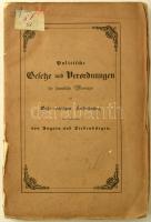 Gesetze und Verordnungen für sämmtliche Provinzen des Österreichischen Kaiserstaates mit Ausnahme von Ungarn und Siebenbürgen. Wien, 1845. Staatsdr. 331p. Kiarói papírborítóval, hátsó borító nélkül. Felvágatlan
