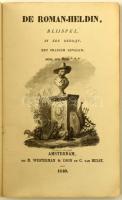 De roman-heldin: blijspel, in één bedrijf Amsterdam, 1840. Weterman &amp; Zoon. Korabeli papírkötésben. 43p.
