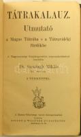 Szontagh Miklós: Tátrakalauz. Utmutató a Magas Tátrába s a Tátravidéki fürdőkbe. A Magyarországi Kár...
