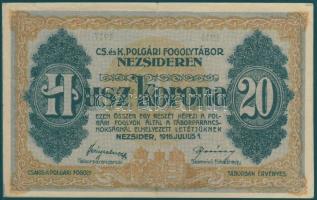 Nezsider/hadifogolytábor 1916. 20K T:II/III