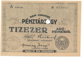 1946. 10.000AP nem kamatozó Pénztárjegy "A 033665" "Másra át nem ruházható", bél...