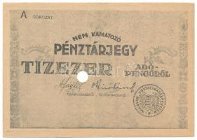 1946. 10.000AP nem kamatozó Pénztárjegy "Másra át nem ruházható" felülbélyegzés, sorszám é...