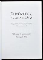 Üdvözlégy, szabadság! Magyar írók Észak-Erdély és a Székelyföld 1940-es visszatéréséről. Vál. és sze...