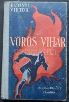 Padányi Viktor: Vörös vihar - regény a magyar nemzet nehéz idejéből , Stádium, 1943 Bp. kiadói félvászon kötésben