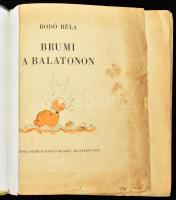 Bodó Béla: Brumi a Balatonon. Szávay Edit rajzaival. Bp., 1967, Móra. Kiadói félvászon-kötés, ragasz...