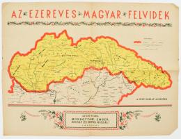 cca 1940 Az ezeréves Felvidék térképe, a Pesti Hírlap ajándéka, 44×58 cm Kis beszakadással