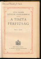 Tóth Tihamér: A tiszta férfiúság. Levelek diákjaimhoz I. Bp., 1935, Szent István-Társulat, 1 (címkép...