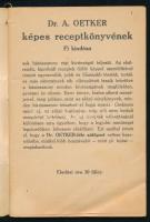 cca 1930-1940 Dr. Oetker-receptek háziasszonyoknak, egészoldalas színes illusztrációkkal, tűzött pap...