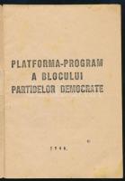 1944 Platforma - Program A Blocului Partidelor Democrate. Román kommunisták választási programja. 30...