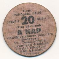 1920 k. Budapest 20f "A NAP Kiadóhivatal" hátlapon aláírással, mindkét oldal lilás T:XF falc Hungary / Budapest ~1920. 20 Fillér "The NAP Publishing House" with signature on the back, both sides are purple C:XF hinges Adamo BUC-2e