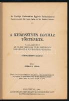 Székely János: A keresztyén egyház története. Valláskönyv az elemi iskolák VI-ik osztályos reformátu...