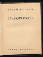Sértő Kálmán: Gyászjelentés. (Versek). Bolyai Könyvek. (Bp., 1940), Bolyai Akadémia, 78+(2) p. Első ...