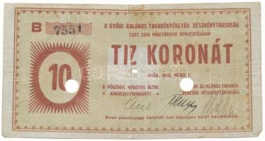 Győr 1919. 10K "Győri Általános Takarékpénztár" két lyukasztással érvénytelenítve, "B 7551" sorszámmal T:F,VG / Hungary / Győr 1919. 10 Korona "Győri Általános Takarékpénztár (General Savings Bank of Győr)", with "B 7551" serial number, cancelled by two holes C:F,VG Adamo GYŐ-2.2.1
