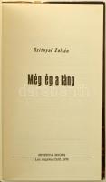 Szitnyai Zoltán: Még ég a láng. Los Angeles, 1976, Minerva Books, 287 p. Első kiadás. Kiadói egészvá...