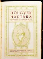 Szabóné Nogáll Janka (szerk.): Hölgyek naptára. évfolyam. Bp.,én., Légrády Testvérek. 284 p + reklám...