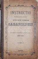 Szily János: Instrctio Venerabilis Cleri Dioecesis Sabariensis. Sabariae (Szombathely), 1884, Typis Josephi Bertalanffy, 1884+4+XX p.+5 t. Latin nyelven. Kiadói félvászon-kötés, kopott borítóval, sérült gerinccel, egy kihajtható lap szakadt.  Az 1777-ben Mária Terézia által létrehozott szombathelyi egyházmegye első, nagy hatású püspöke, Szily János ugyanebben az évben adta ki Instructióját (magyarul: Útbaigazítás a szombathelyi egyházmegye tiszteletreméltó papsága részére, amelyet - némileg kibővítve - 1855-ben és 1884-ben is kiadtak. Egészen 1927-ig ez volt a szombathelyi egyházmegye törvénykönyve.