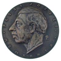 Pátzay Pál (1896-1979) DN "Pécsi József MCMXXXIX" kétoldalas bronz emlékérem (68mm) T:XF / Hungary ND "Pécsi József MCMXXXIX" two-sided cast bronze medallion. Sign.: Pál Pátzay (68mm) C:XF
