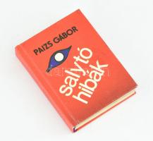 Paizs Gábor: Salytóhibák. (Minikönyv). Bp., 1983, Lapkiadó Vállalat, 108+(4) p. Fekete-fehér fotókkal illusztrálva. Kiadói kartonált papírkötés.