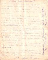 [Kézirat] Jókai Mór "Egy az Isten" című regénye eredeti szerzői kéziratának két oldal terjedelmű részlete, Feszty Masa grafikusművésznek (Jókai Mór rokonának) évtizedekkel későbbről származó ajándékozási bejegyzésével (1877/1942). Kelt: Budapesten, 1877-ben. Egyetlen levél, mérete: 207x170 mm, két oldalán 22, illetve 23 beírt sorral. Jókai Mór az 1870-es években már munkamódszerévé tette, hogy regényei előtanulmányaként felkereste jövendőbeli regényei kulcshelyszíneit. 1875-ben folyóiratokban hírt adott arról, hogy következő regénye a Torockó környéki erdélyi unitáriusok világában fog játszódni. A színes néprajzú torockói székely közösséget 1876-ban látogatta meg, az itt töltött négy nap alatt jócskán feltöltekezett helyi népszokásokból és legendákból, melyeket kiválóan beillesztett műve korai tervezetébe. Az 1876-ban kezdett torockói regény munkálatait 1877 májusában fejezte be, a regény kötet formájában még ebben az évben megjelent. Két oldalnyi terjedelmű eredeti kéziratunk a regény második részének XVIII. fejezetéből való. A rendkívül jól olvasható kézirat és a nyomtatott változat között minimálisak az eltérések, egyben rávilágítanak Jókai munkamódszerének könnyedségére, amennyiben évtizedes gyakorlaton edzett regényprózája szinte nyomdakészen került lejegyzésre. Az alábbiakban közöljük az eredeti kéziratszöveget, [kapcsos zárójelekben mutatva] a szerző igen csekély számú javítását, kihúzásait, illetve betoldásait: "[F]érfialak, mintha nyakszirten ütötték volna, a feje előrerezzent, az ina megcsuklott alatta; melléből az elszörnyedés hangja hördült fel. Ő maga látott meg valamit, amitől meg kellett rettennie. Mint mikor az őzet kergető leopárd az oroszlán fészkére bukkanik. A két hölgy is hátratekintett, s aztán mind a kettő elkezdett futni. Visszanyerte már lábainak gyorsaságát, s amíg csak odáig nem ért, folyvást kiáltá [öröm és] a szabadulás örömsikoltásával e nevet: Manassé!", amíg csak odáig nem ért, hogy a [másik] szerető alak két karjába vethesse magát. Az idegen férfialak pedig megfordult, hátratekintett, onnan fölül Áron közelített felé ölnyi szökésekkel ugrálva le a szikláról; nem sok ideje volt az elhatározásra [:], eldobta a kaszát a kezéből, s lerohant a Székelyvár árkának meredélyén, mely [omlatag] görgeteg kőomladványokon keresztül, nyaktörő ösvényképp egyenesen a torockói völgybe vezet. -- Mitől ijedtetek úgy meg? szólt Manassé, nevetésre fogva a dolgot, s törekedve a két gyermek arcán ismét helyrecsókolni a jókedv rózsáit. Azok alig bírták a nagy pihegéstől elmondani, hogy egy félelmes alak mennyire megrémíté őket, [de] hogy ki[nek az] arcvonásaira emlékeztetett ez oláh földész, azt egyik sem mondta ki. -- Bohók, ti! -- Szénatolvaj volt. A hidasi Geszteg fennsíkján termő fű miatt Mátyás király óta patvarkodnak az aranyosi székelyek meg a szomszédok egymással, s amelyik hamarább levághatja, az viszi el. Ez is bizonyosan füvet orozni jött ide, s mi elriasztottuk szépen. Nézzétek, még a kaszáját is eldobta ijedtében. A két hölgy aztán, Manassé karjaiba kapaszkodva, visszament addig a helyig, ahol az elmenekült alak kaszája hevert. Manassé fölvette azt, s megnézte. -- Ez a kasza is itt készült nálunk. Rajta a hámorunk jegye. A nyele tele[van] van rovással; az oláh az aratórészt faragta [fel] föl rá. Az a férfi pedig, aki a kaszát itt hagyta, messze lent halad már a meredek ösvényen. A felén túl lehetett már. Ez alatt nagy lelkendezve megérkezett Áron bátya. Egész veres volt az arca a futástól, s a szemei vérrel voltak áterezve. A kalapját is elhajítá valahol, hogy könnyebben futhasson. Egyre kiabált a sziklaárokban futó alak után, hogy álljon meg[:], s a két hölggyel nem törődött, hisz azok jó helyen vannak már, Manassé szárnyai alatt; hanem amint odaért az árok torkolatához, felkapott egy roppant szikladarabot, s azt [a futónak] utána hajítá. -- Szent Isten atyám! -- sikolta föl Anna. -- Mit tettél, Áron? Ha utoléri az a kő? -- De utoléri bizony, s ha eltalálja, még majd segít is? Az értékes Jókai-kéziratot Feszty Masa grafikusművész (1894-1979), Jókai Mór fogadott leányának, Jókai Rózának és Feszty Árpádnak gyermeke ajándékozta tovább, a kézirat lapszélén elhelyezett ajándékozó sorok kíséretében: "Jókai Mór kézírása. Máriának és Gézának igaz szeretettel öreg barátjuk, Masa (néni). 1942. jan. 1-én." A kiválóan olvasható eredeti kéziratlapon apró foltosságok, hajtogatásnyom, illetve a hátoldal sarkán apró, mindösszesen egyetlen szót érintő kopás. Jó állapotú lap.