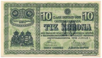 Ostffyasszonyfa / Hadifogolytábor 1916. június 1. 10K arab sorozat- és sorszámmal "MS 7 0463" T:AU / Hungary / Ostffyasszonyfa / POW Camp June 1st 1916. 10 Korona arabic series and serial numerals "MS 7 0463" C:AU Adamo HHO-2.6.2