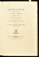 [Gvadányi József]: Aprekaszión. [Bp.], 1921., ABA,4+15+5 p. Facsimile az Országos Széchényi Könyvtár példányáról (Pozsony, Weber Simon Péter, 1791.) A szerző silhouette képét Rexa Vera Mária készítette. Kiadói papírkötés, a borítón és a gerincen sérüléssel. Számozott (162./229), bibliofil példány.