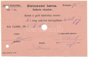 Győr 1915. "Élelmezési szikvíz bárca győri közkórház részére" lyukasztásokkal érvénytelenítve T:F