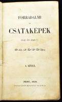 [Jókai Mór] Sajó: Forradalmi és csataképek 1848 és 1849-ből Sajótól. I. köt. Pest, 1850, Heckenast Gusztáv, 3 sztl. lev. + 174 p. + 1 sztl. lev. Első kiadás. Korabeli kopott félbőr kötésben. Álnéven írt munka.