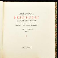 Rexa Dezső: Százesztendős Pest-Budai képeskönyvetske. [Bp., 1940], Officina. Kiadói kartonált papírk...
