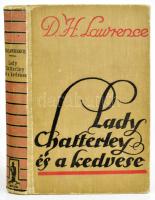 Lawrence, D(avid) H(erbert): Lady Chatterley és a kedvese. Angolból fordította dr. Braun Soma. Bp., 1933. Nova. Első magyar kiadás. Kiadói, enyhén kopott vászonkötésben