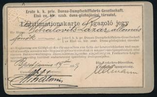 1889 Bp., Első cs. és kir. szab. Duna-gőzhajózási társulat igazoló jegye Mihálovits Lázár állomásfőn...