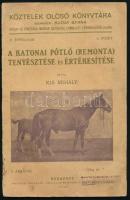 Kis Mihály: A katonai pótló (remonta) tenyésztése és értékesítése. Bp., 1913, Pátria. 6 képpel, 61+3 p. Kiadói papírkötés, viseltes állapotban.