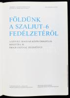 Földünk a Szaljut-6 fedélzetéről. A szovjet-magyar közös űrrepülés. Bioszféra-M programjának eredmén...