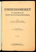 Adler, Alfred: Emberismeret. Gyakorlati individuálpszichológia. Ford.: Kulcsár István. Bp.,1937., Re...