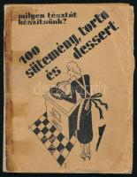 2 db - 100 sütemény, torta és dessert. Bp., Cserépfalvi. + Táplálkozzunk helyesen. Bp., Stádium. Kiadói papírkötés, megviselt állapotban.