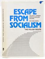 Walter D. Connor - Piotr Płoszajski (szerk.): Escape from Socialism. The Polish Route. Warsaw, 1992, IFiS Publishers, 312 p. Angol nyelven. Kiadói műbőr-kötés, kissé sérült kiadói papír védőborítóban. / In English language. Hardcover, with slighty damaged dust jacket.