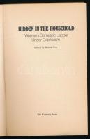 Bonnie Fox (szerk.): Hidden in the Household. Women's Domestic Labour Under Capitalism. Toronto...