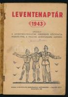 1943 Leventenaptár. Bp., 1943, Leventeegyesületek Országos Központja - Cserkészbolt Szövetkezet, 156...