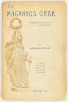 Bársony István: Magányos órák. (Természeti hangulatok és vadászrajzok.) Bp., 1904, Országos Irodalmi Szövetség, (Károlyi György-ny.), 109+3 p. Első kiadás. Kiadói papírkötés, kissé szakadt borítóval, volt könyvtári példány.