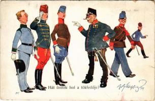 Hát önnek hol a tökfedője? Első világháborús humoros katonai művészlap. B.K.W.I. Serie 336-1. / WWI Austro-Hungarian K.u.k. military humour art postcard, Franz Joseph I of Austria s: Schönpflug (kopott élek / worn edges)