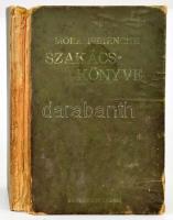 Móra Ferencné szakácskönyve. 14 színes és 5 fekete képmelléklettel. Bp., 1928, Enciklopédia Rt., 296...