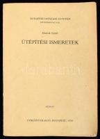 Mentsik Győző: Útépítési ismeretek. Bp., 1978, Tankönyvkiadó. Kiadói papírkötés, kissé kopottas állapotban.